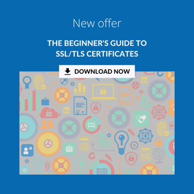 The Beginners Guide to SSL TLS Certificates sidebar CTA